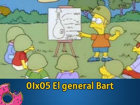 01x05 El general Bart