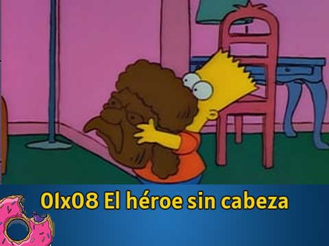 01x08 El heroe sin cabeza