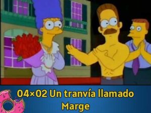 04Ю02 Un tranvia llamado Marge