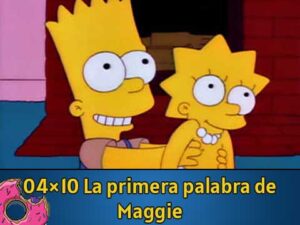 04Ю10 La primera palabra de Maggie