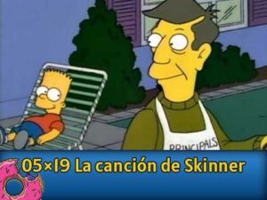05Ю19 La cancion de Skinner