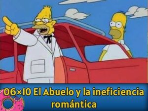 06Ю10 El Abuelo y la ineficiencia romantica